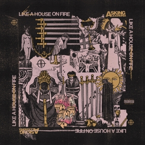 Asking Alexandria – Like a House On Fire