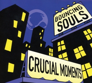 Bouncing Souls – Crucial Moments