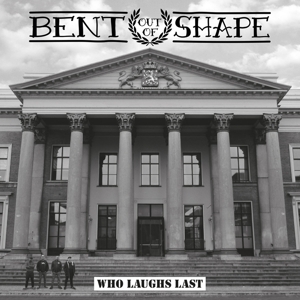Bent Out of Shape – 7-Who Laughs Last