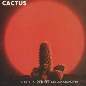 Cactus – Cactus/One Way... or Another