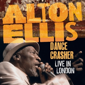 Ellis, Alton – Dance Crasher Live In London