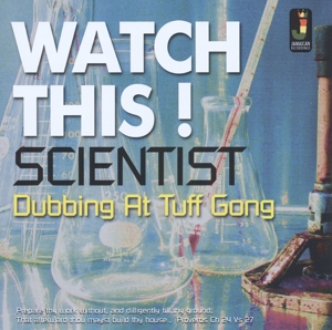 Scientist – Watch This - Dubbing At Tuff Gong