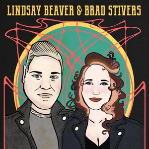 Beaver, Lindsay & Brad Stivers – Lindsay Beaver & Brad Stivers
