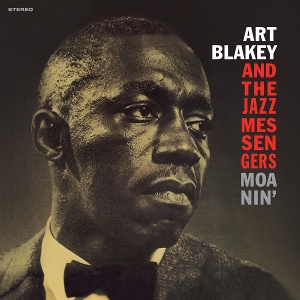 Art Blakey & the Jazz Messengers – Moanin'