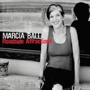 Ball, Marcia – Roadside Attractions