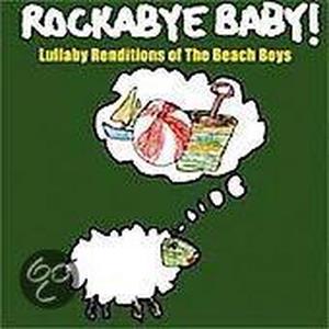 Armstrong, Michael – Rockabye Baby! Lullaby Renditions of the Beach Boys