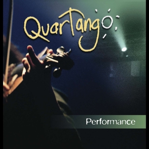 Quartango – Performance