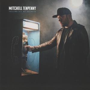 Tenpenny, Mitchell – Telling All My Secrets