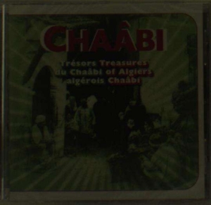 V/A – Tresors Du Chaabi Algerois