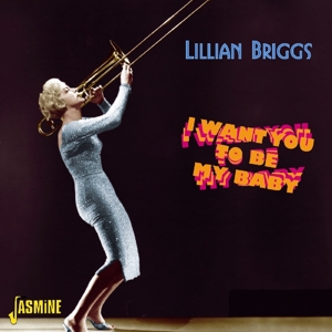 Briggs, Lillian – I Want You To Be My Baby