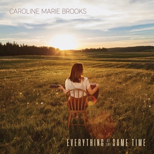 Brooks, Caroline Marie – Everything At the Same Time