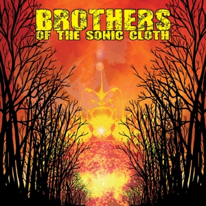 Brothers of the Sonic Cloth – Brothers of the Sonic Cloth