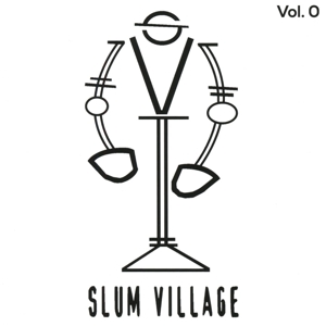 Slum Village – Slum Village Vol. 0