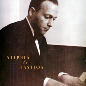 De Bastion, Stephen – Songs From the Piano Player From Budapest