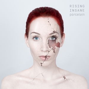Rising Insane – Porcelain