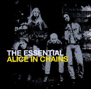 Alice In Chains – The Essential Alice In Chains