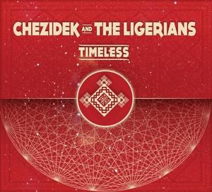 Chezidek and the Ligerians – Timeless