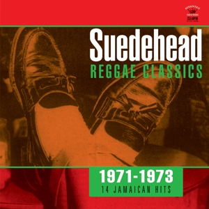 V/A – Suedehead...Reggae Classics 1971-1973