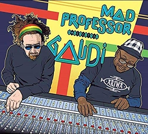 Mad Professor – Mad Professor Meets Gaudi