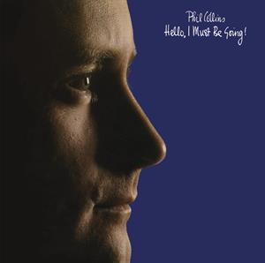 Collins, Phil – Hello, I Must Be Going