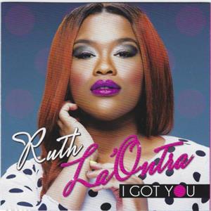 La'ontra, Ruth – I Got You