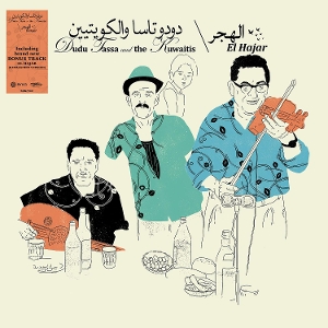 Tassa, Dudu & the Kuwaitis – El Hajar