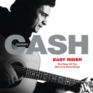 Cash, Johnny – Easy Rider: the Best of the Mercury Recordings