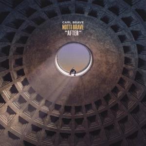 Brave, Carl – Notti Brave (After)