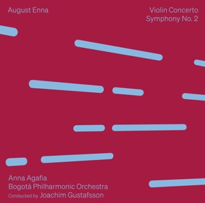 Agafia, Anna – August Enna: Violin Concerto - Symphony No. 2