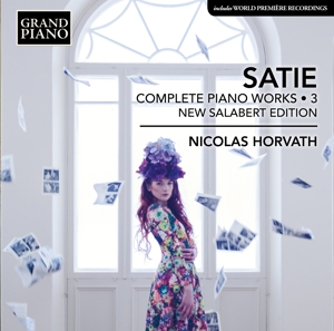 Horvath, Nicolas – Satie: Complete Piano Works 3 - New Salabert Edition