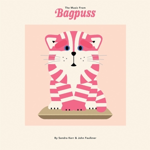 Kerr, Sandra & John Faulkner – The Music From Bagpuss