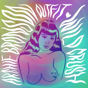 Archie Bronson Outfit – Wild Crush