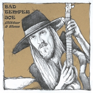 Bad Temper Joe – Glitter & Blues