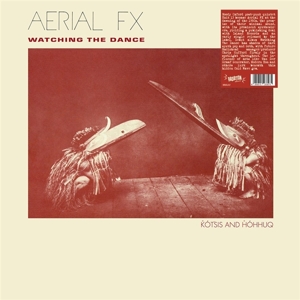 Aerial Fx – Watching the Dance