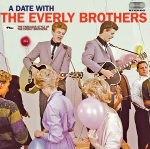 Everly Brothers – A Date With the Everly Brothers/Fabulous Style of the Everly Brothers