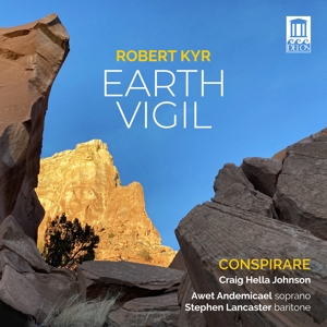 Conspirare – Robert Kyr: Earth Vigil