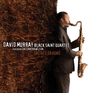 David Murry Power Quartet – Sacred Ground