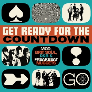 V/A – Get Ready For the Countdown - Mod, Brit Soul, R&B & Freakbeat Nugget