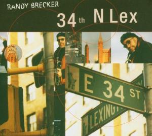 Brecker, Randy – 34th N Lex