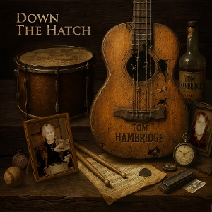 Hambridge, Tom – Down the Hatch