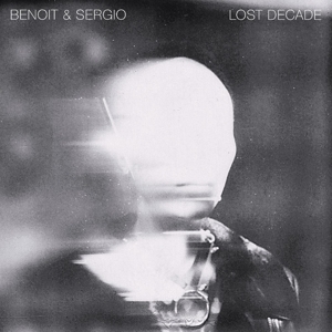 Benoit & Sergio – Lost Decade