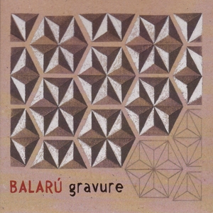 Balaru' – Gravure