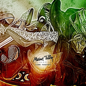 Tilly, Marius -Band- – Come Together