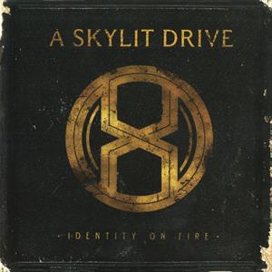 A Skylit Drive – Identity On Fire