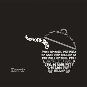 107th Street Stickball Team – Saboreando / Pot Ful of Soul
