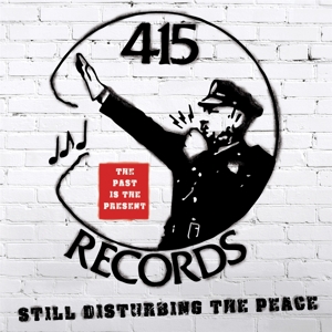 V/A – 415 Records: Disturbing the Peace