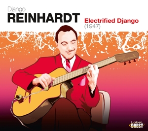 Reinhardt, Django – Electrified Django