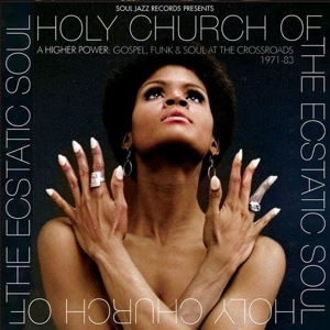 Various – Holy Church a Higher Power: Gospel, Funk & Soul At the Crossroads 1971-83