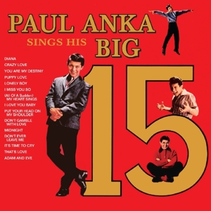 Anka, Paul – Sings His Big 15