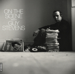 V/A – On the Scene With Guy Stevens